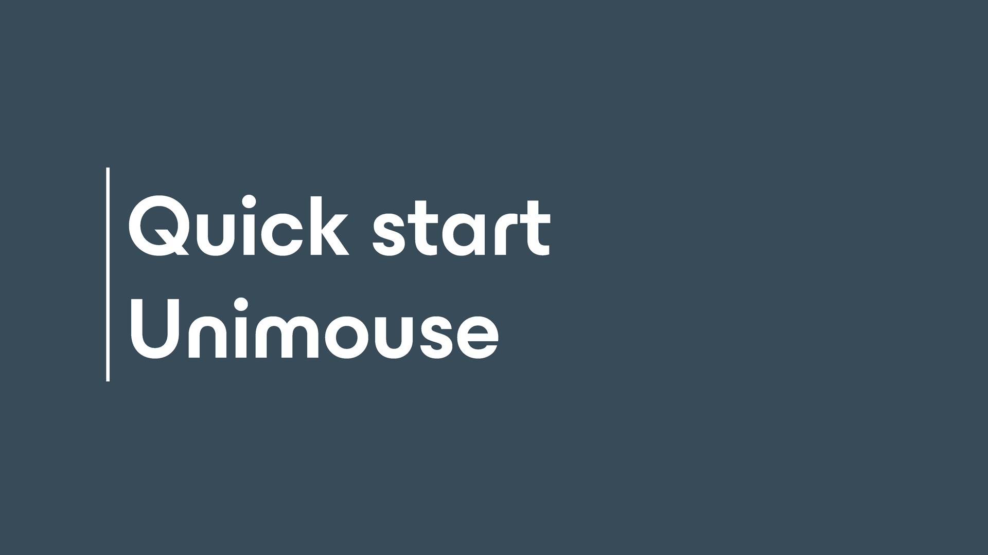 Quick start guide to Unimouse from contour design